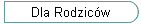 Dla Rodzicw